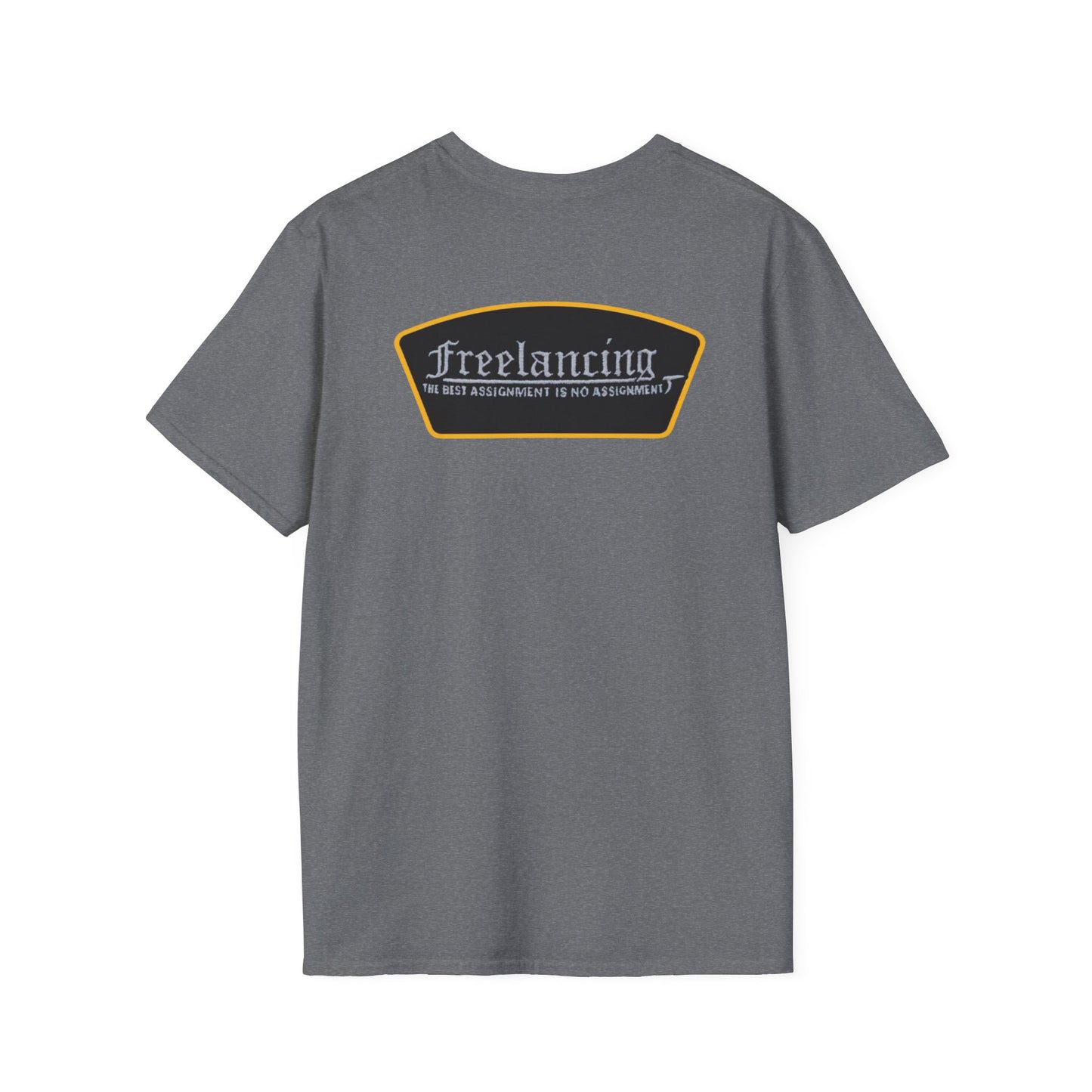 Freelancing Humor T-Shirt, Funny Freelance Tee, Unisex Graphic Shirt, Quirky Workwear Apparel, Gift for Freelancers