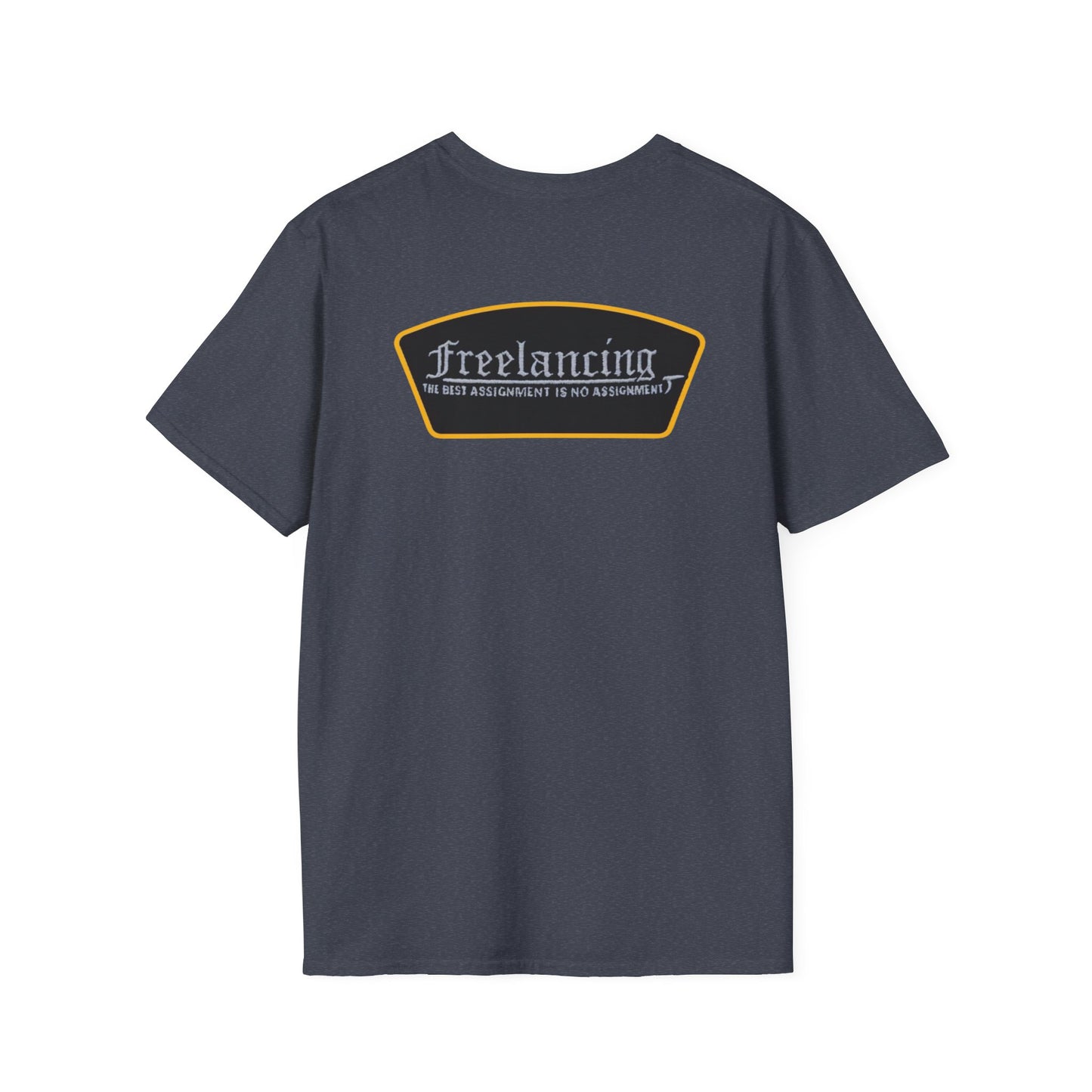 Freelancing Humor T-Shirt, Funny Freelance Tee, Unisex Graphic Shirt, Quirky Workwear Apparel, Gift for Freelancers