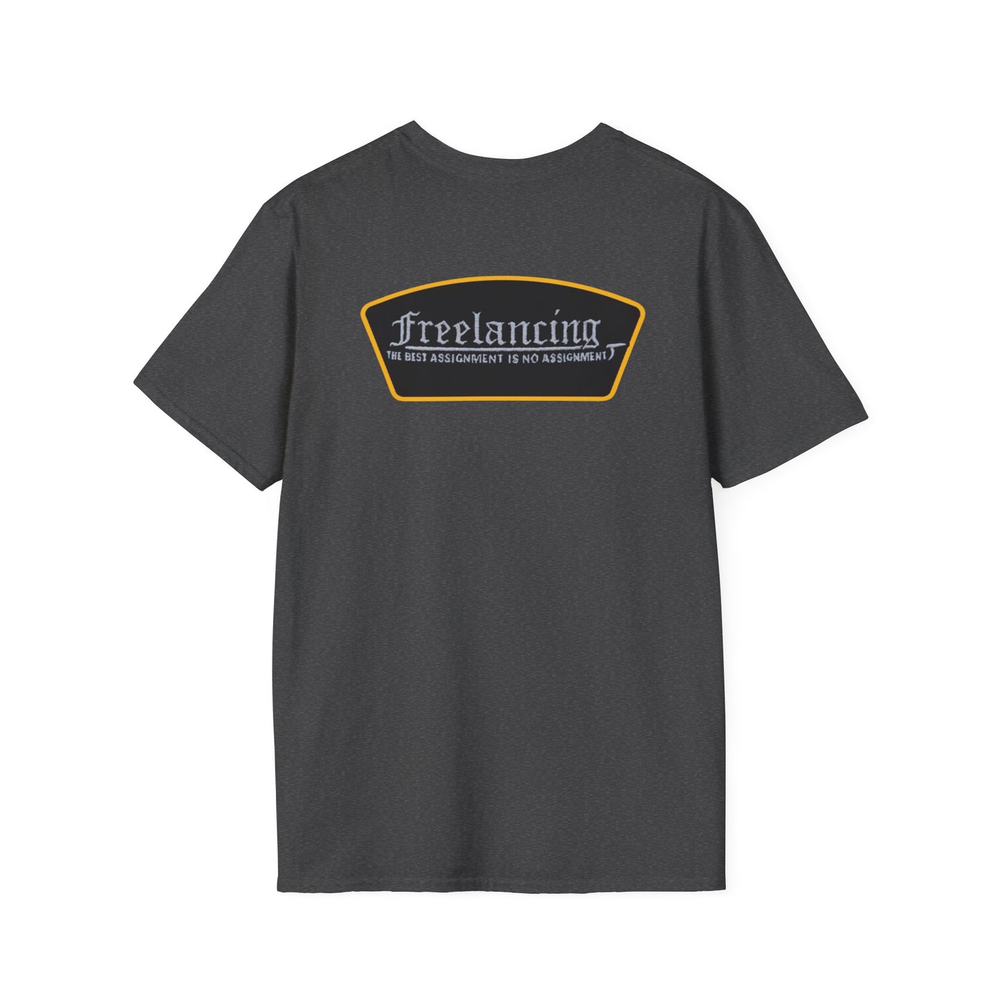 Freelancing Humor T-Shirt, Funny Freelance Tee, Unisex Graphic Shirt, Quirky Workwear Apparel, Gift for Freelancers