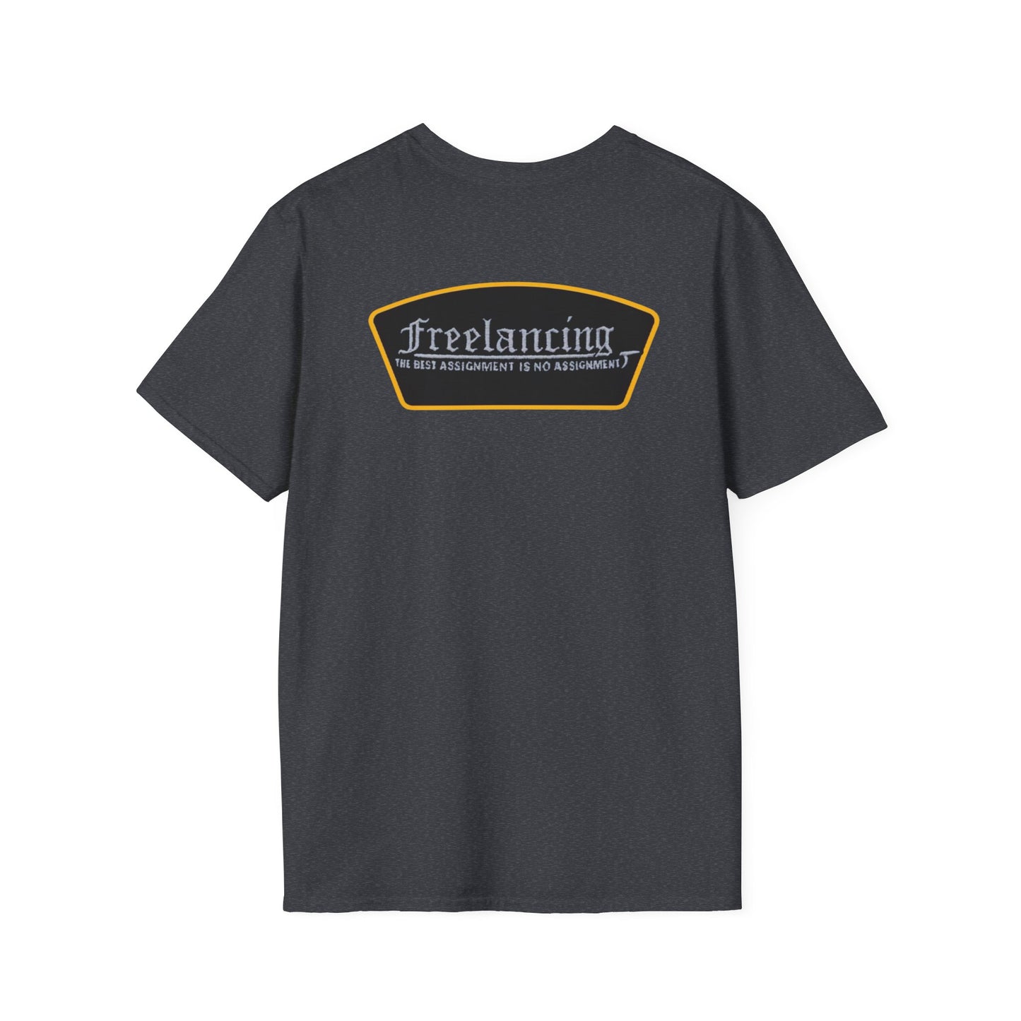 Freelancing Humor T-Shirt, Funny Freelance Tee, Unisex Graphic Shirt, Quirky Workwear Apparel, Gift for Freelancers
