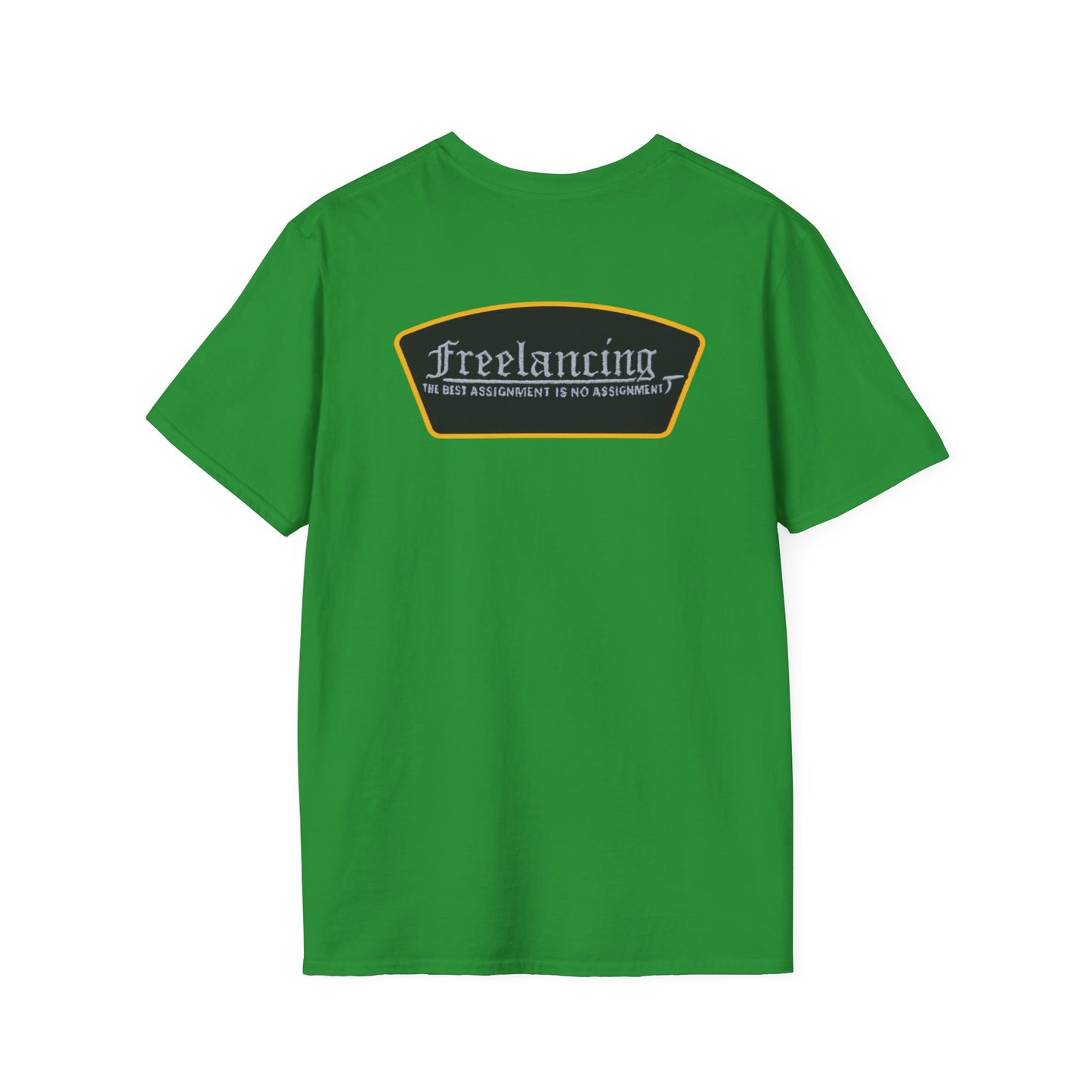 Freelancing Humor T-Shirt, Funny Freelance Tee, Unisex Graphic Shirt, Quirky Workwear Apparel, Gift for Freelancers