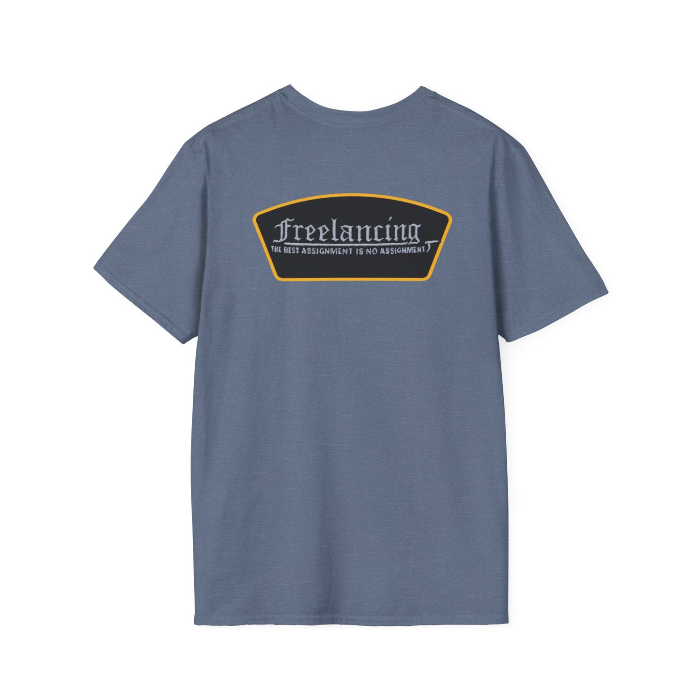 Freelancing Humor T-Shirt, Funny Freelance Tee, Unisex Graphic Shirt, Quirky Workwear Apparel, Gift for Freelancers