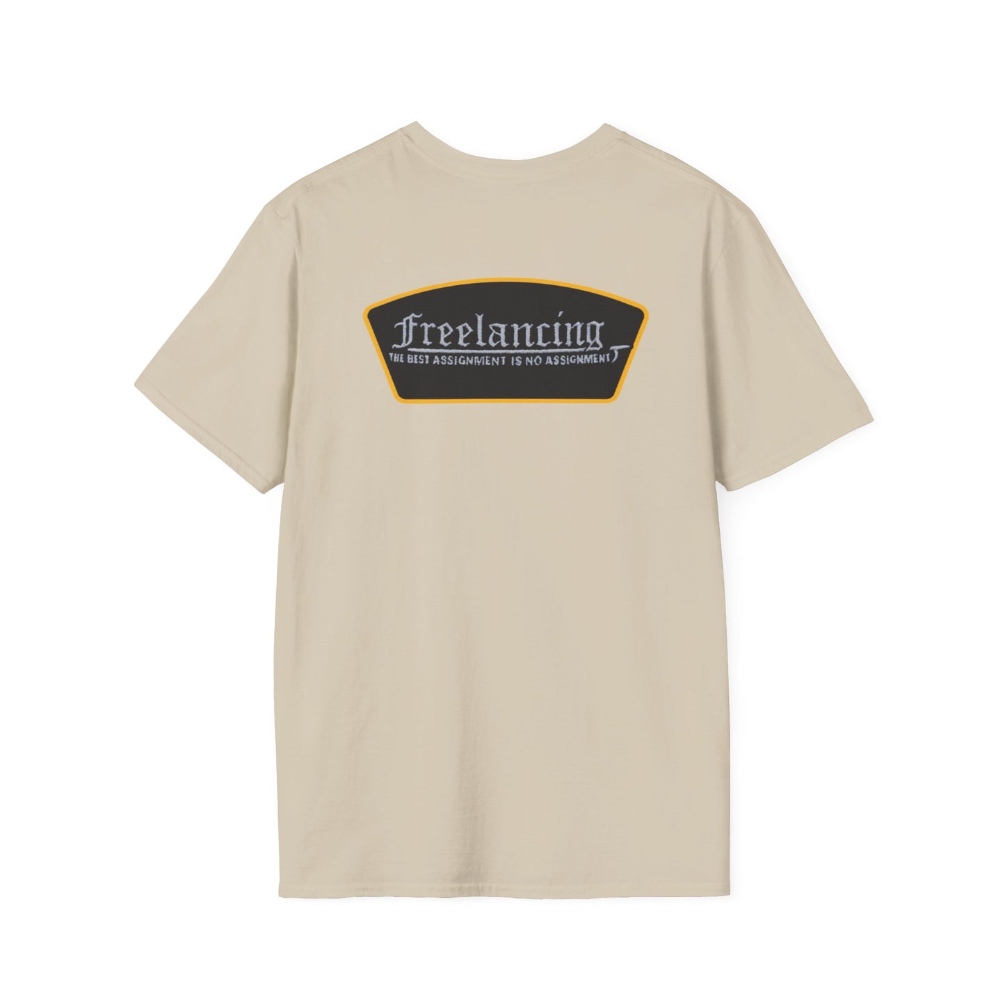Freelancing Humor T-Shirt, Funny Freelance Tee, Unisex Graphic Shirt, Quirky Workwear Apparel, Gift for Freelancers